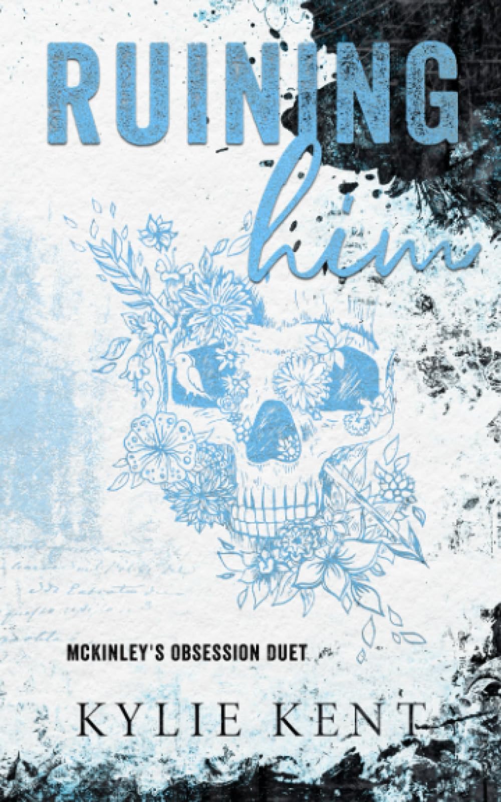 Ruining Him: McKinley Ranch Duet (McKinley&