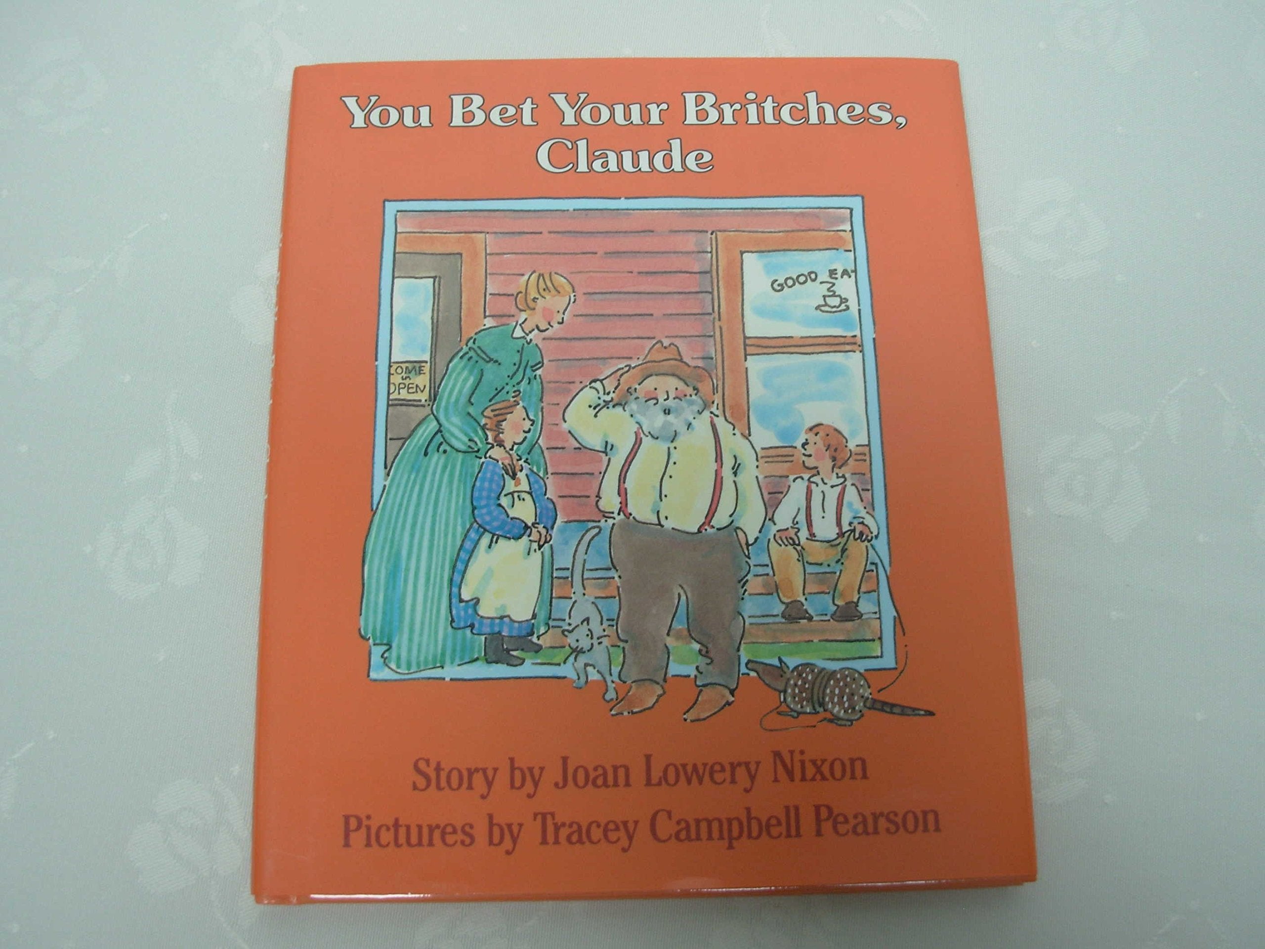 You Bet Your Britches, Claude