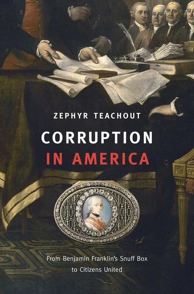 Corruption in America: From Benjamin Franklin&