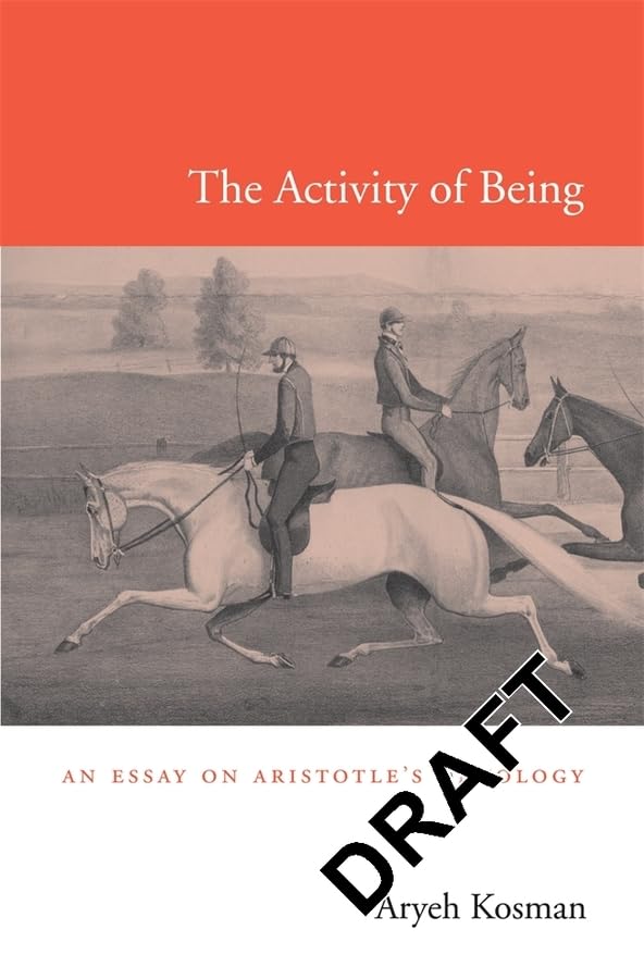 The Activity of Being: An Essay on Aristotle’s Ontology