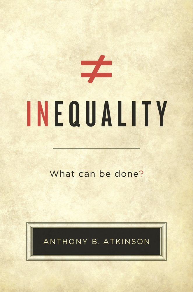 Inequality: What Can Be Done? — used book cover