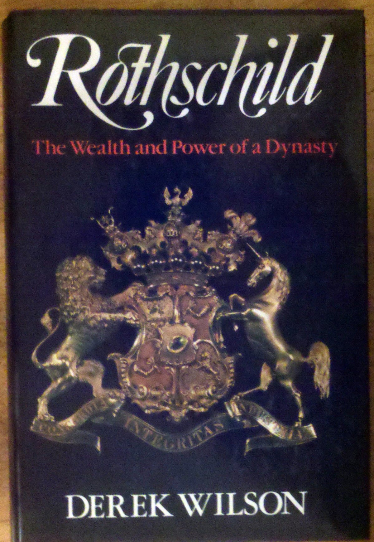 Rothschild: The Wealth and Power of a Dynasty