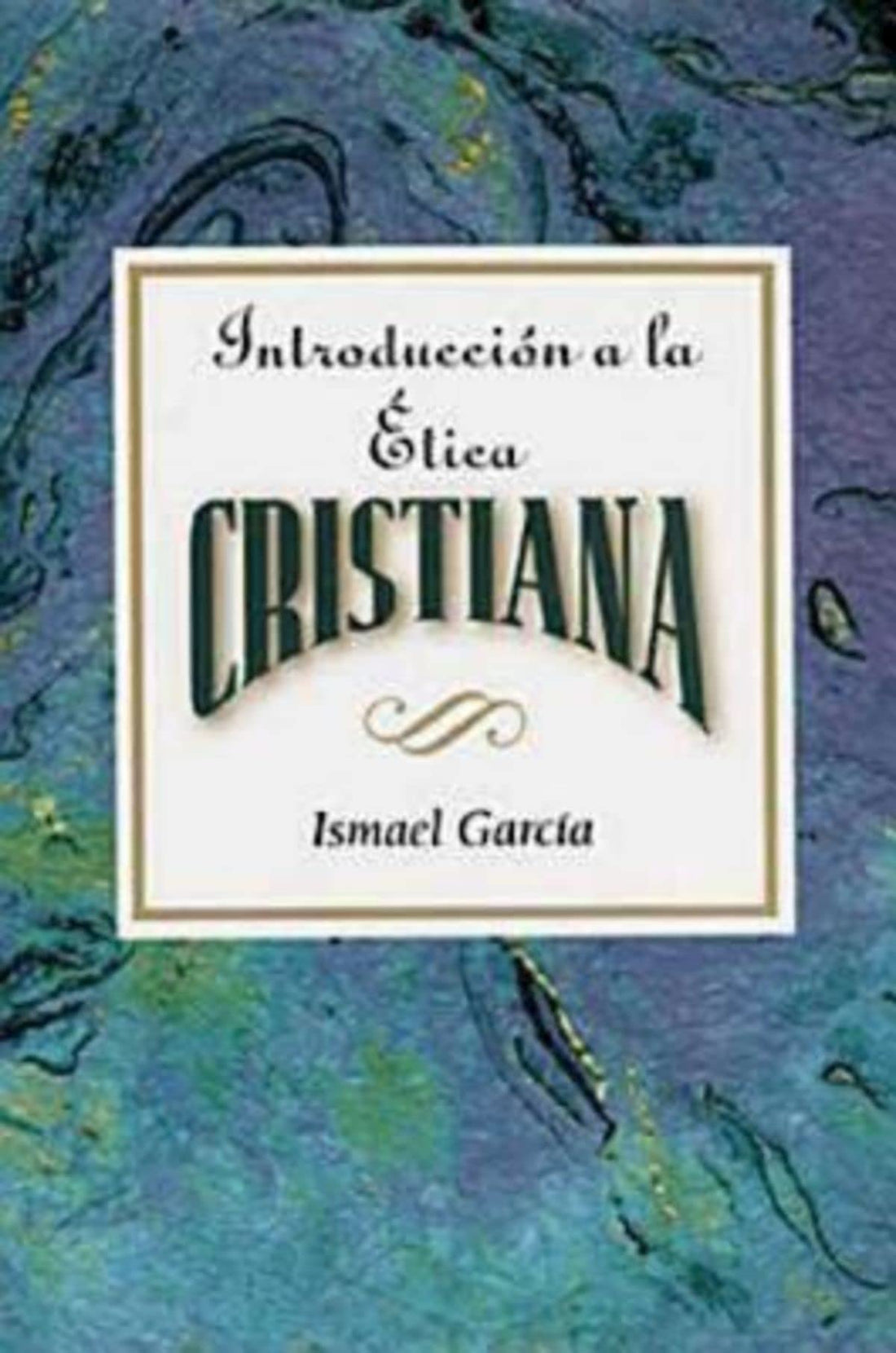 Introduccion a la Etica Cristiana: Introduction to Christian Ethics Spanish