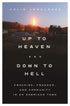 Up to Heaven and Down to Hell — used book cover