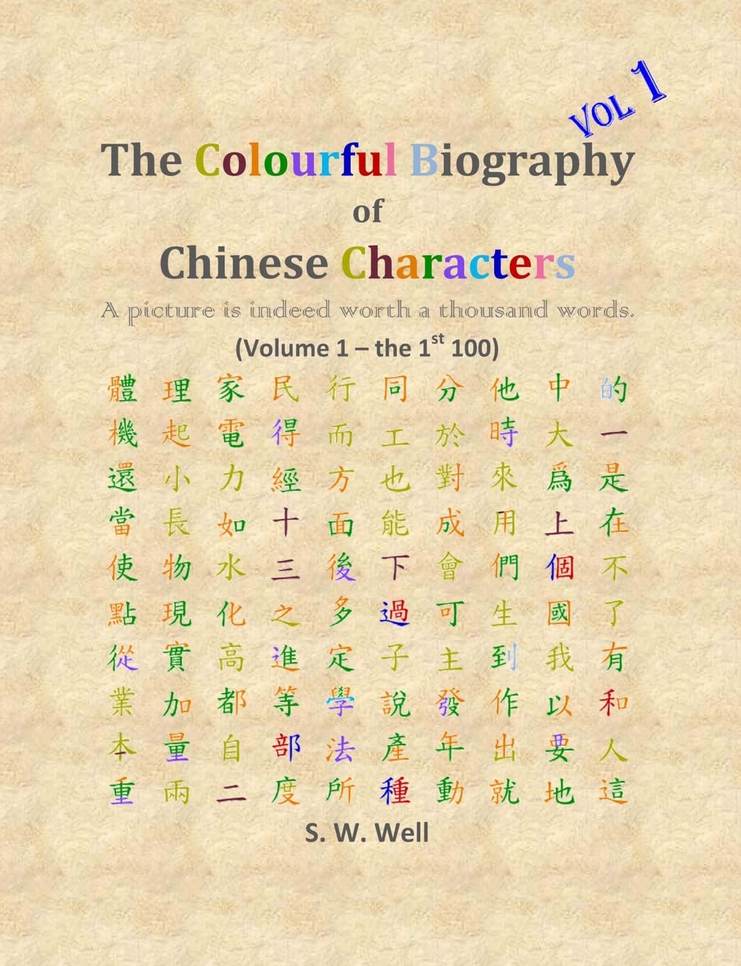 The Colourful Biography of Chinese Characters, Volume 1 — used book cover