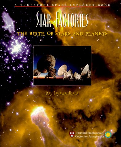 Star Factories: The Birth of Stars and Planets (Turnstone Space Explorer Book)