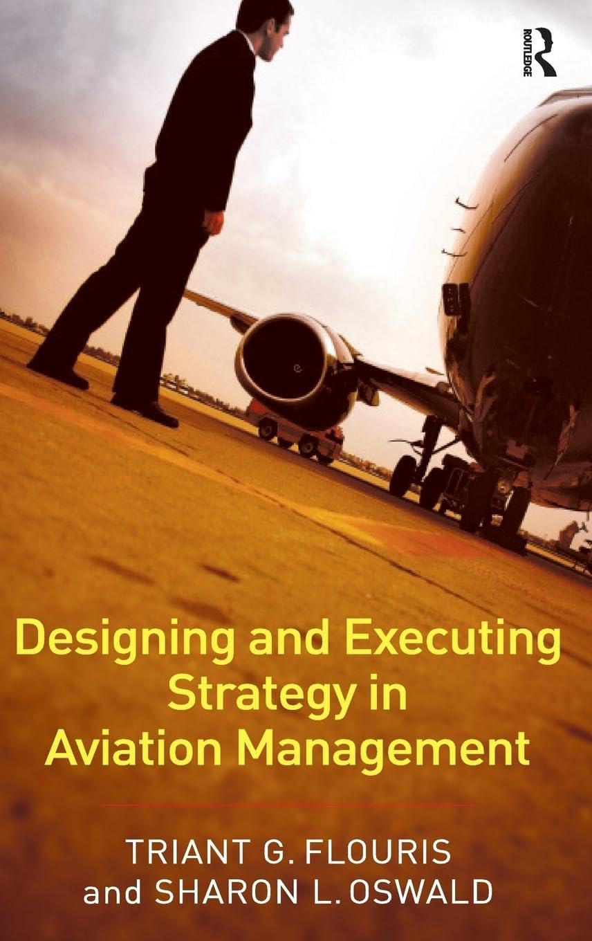 Designing and Executing Strategy in Aviation Management — used book cover