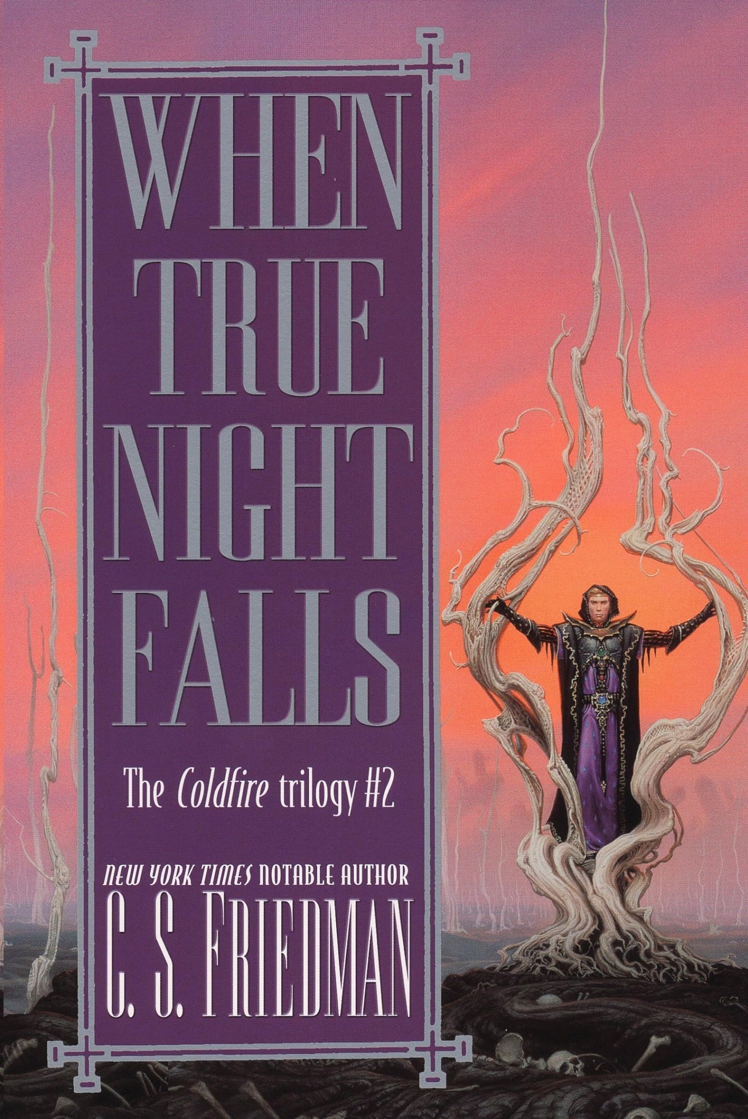 When True Night Falls: The Coldfire Trilogy 