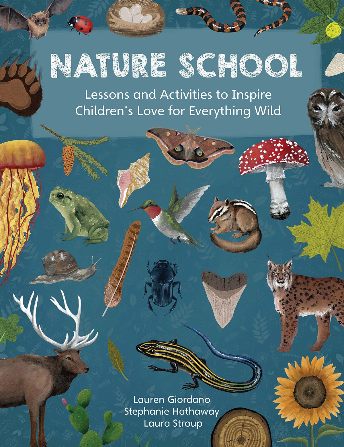 Nature School: Lessons and Activities to Inspire Children&