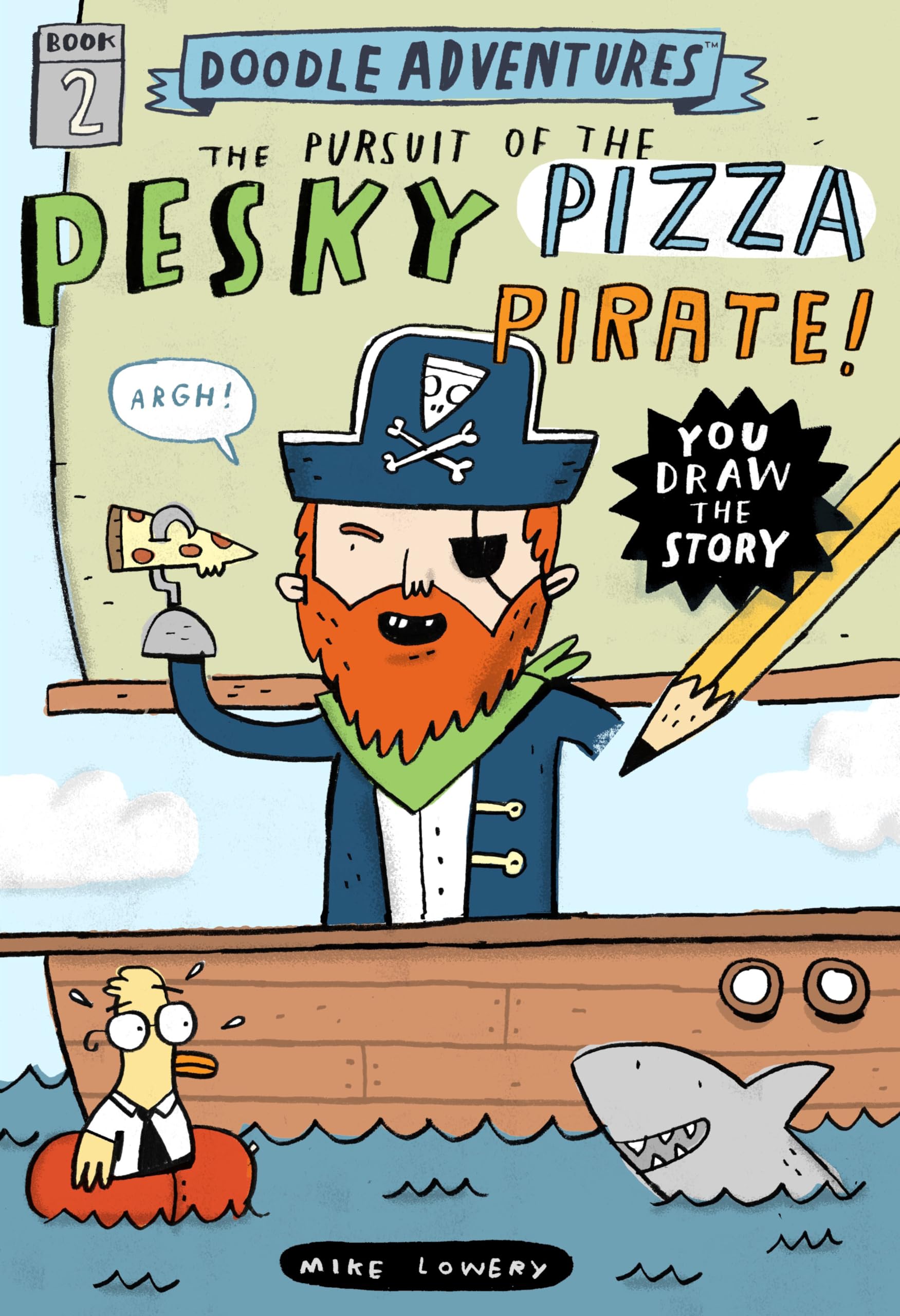 Doodle Adventures: The Pursuit of the Pesky Pizza Pirate! — used book cover