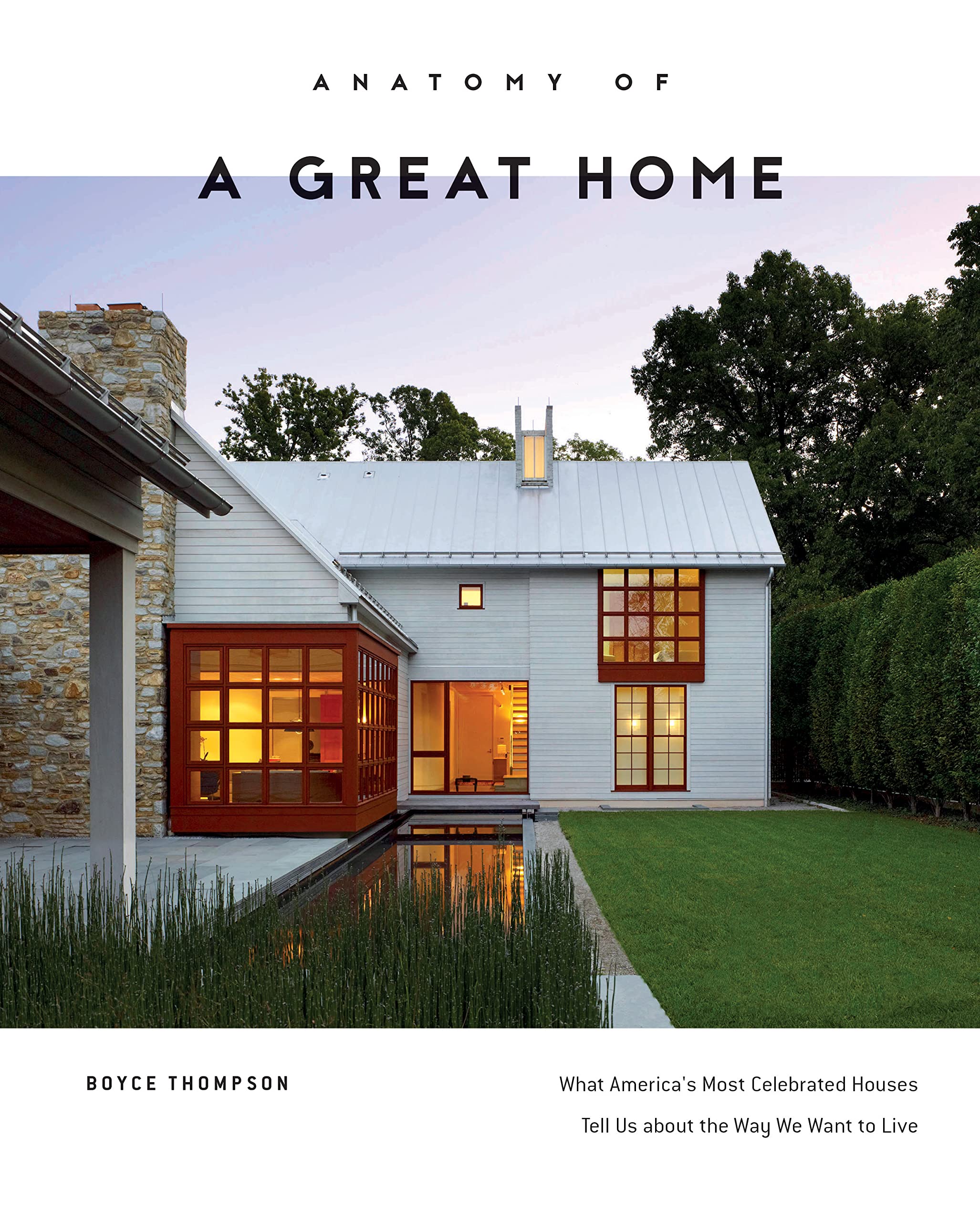 Anatomy of a Great Home: What America&