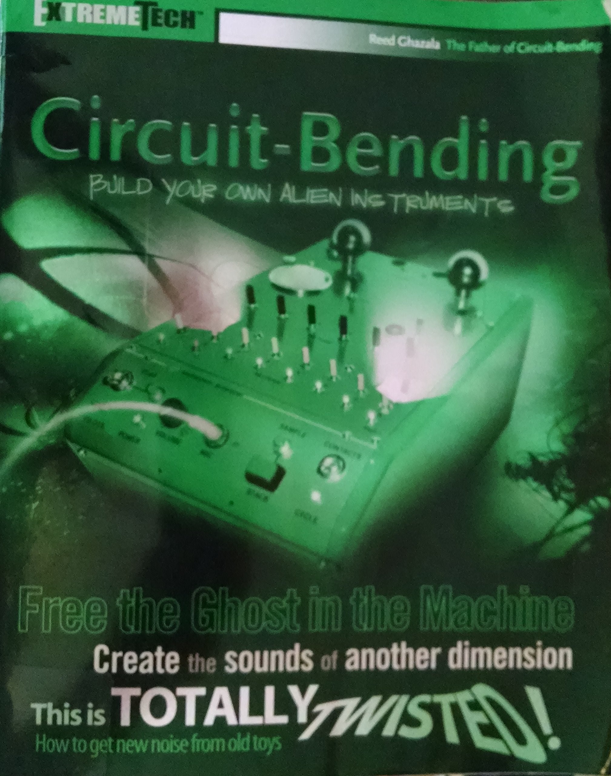 Circuit-Bending: Build Your Own Alien Instruments — used book cover
