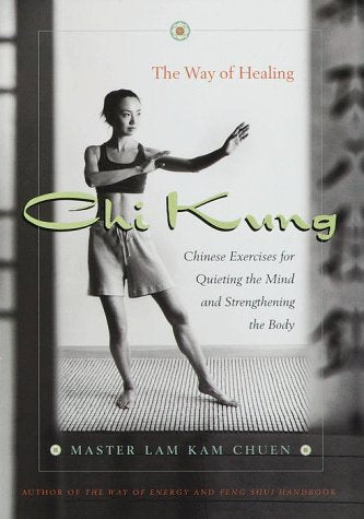 Chi Kung: The Way Of Healing — used book cover