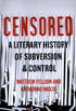 Censored: A Literary History of Subversion and Control — used book cover