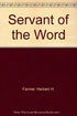 Servant of the Word — used book cover