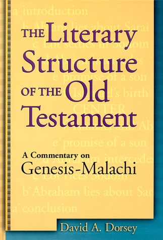 The Literary Structure of the Old Testament: A Commentary on Genesis-Malachi