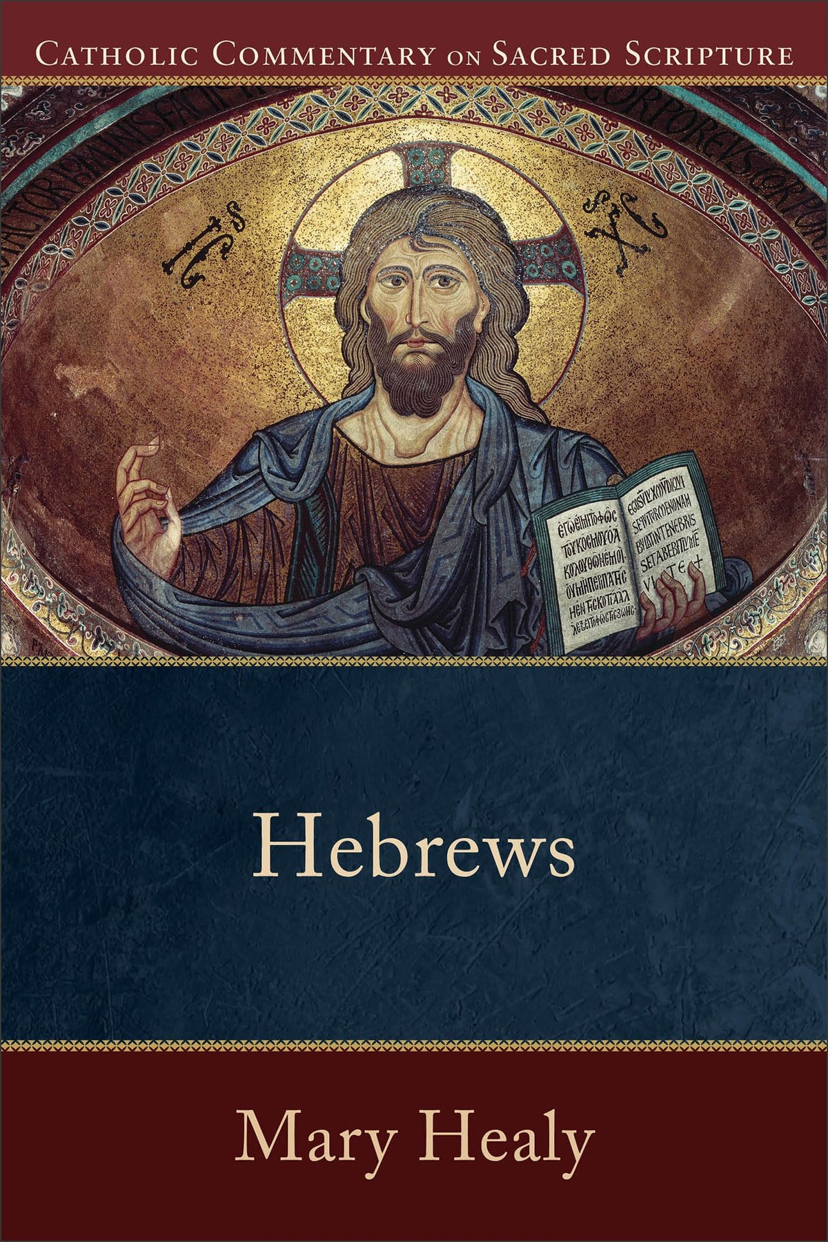 Hebrews: A Catholic Bible Commentary on the New Testament by Trusted Biblical Scholars | CCSS (Catholic Commentary on Sacred Scripture)