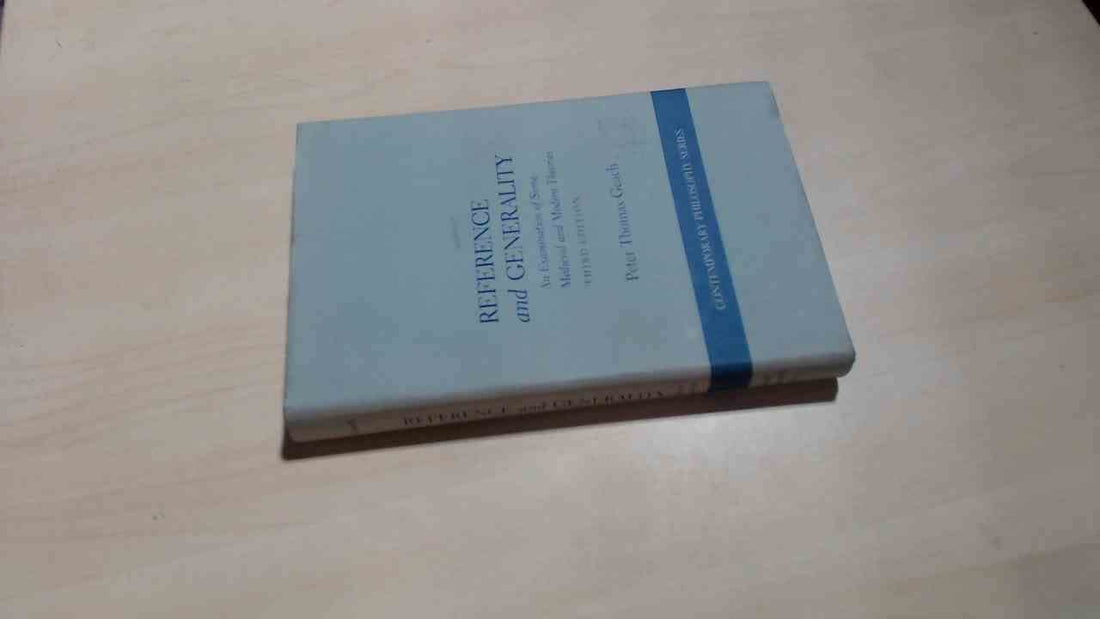 Reference and Generality: An Examination of Some Medieval and Modern Theories (Contemporary Philosophy)