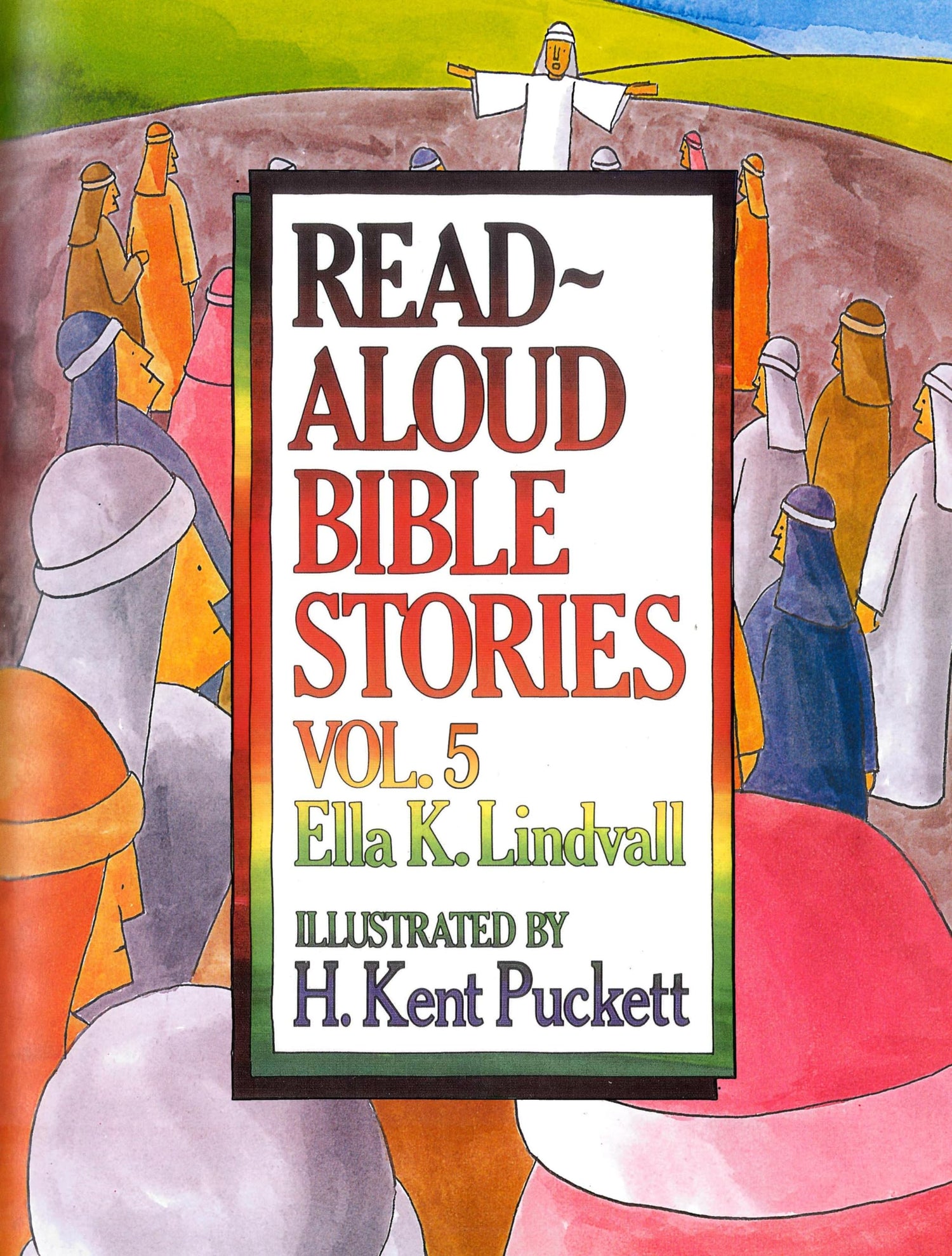 Read Aloud Bible Stories Volume 5: The Stories Jesus Told (Volume 5)