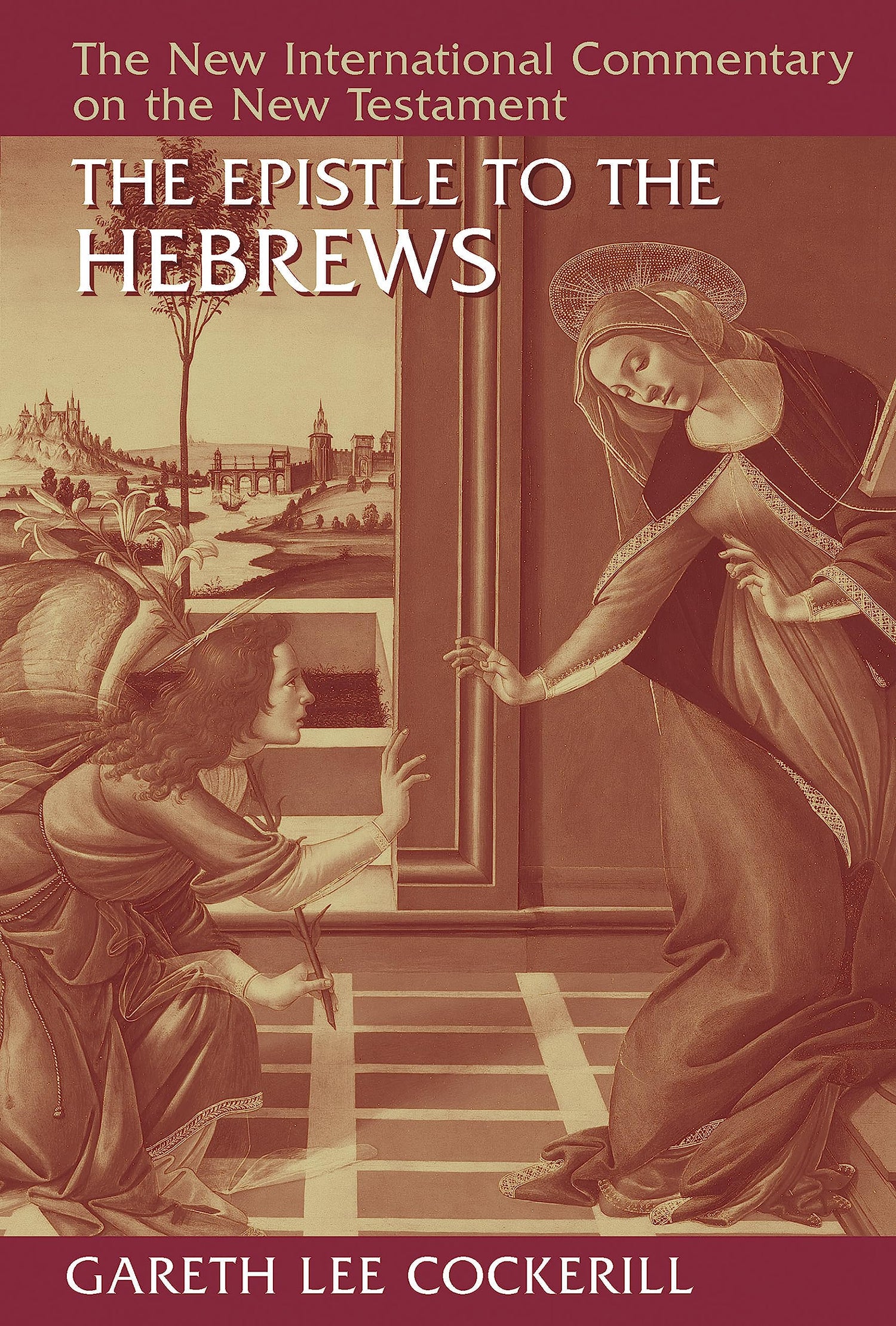 The Epistle to the Hebrews (New International Commentary on the New Testament (NICNT))