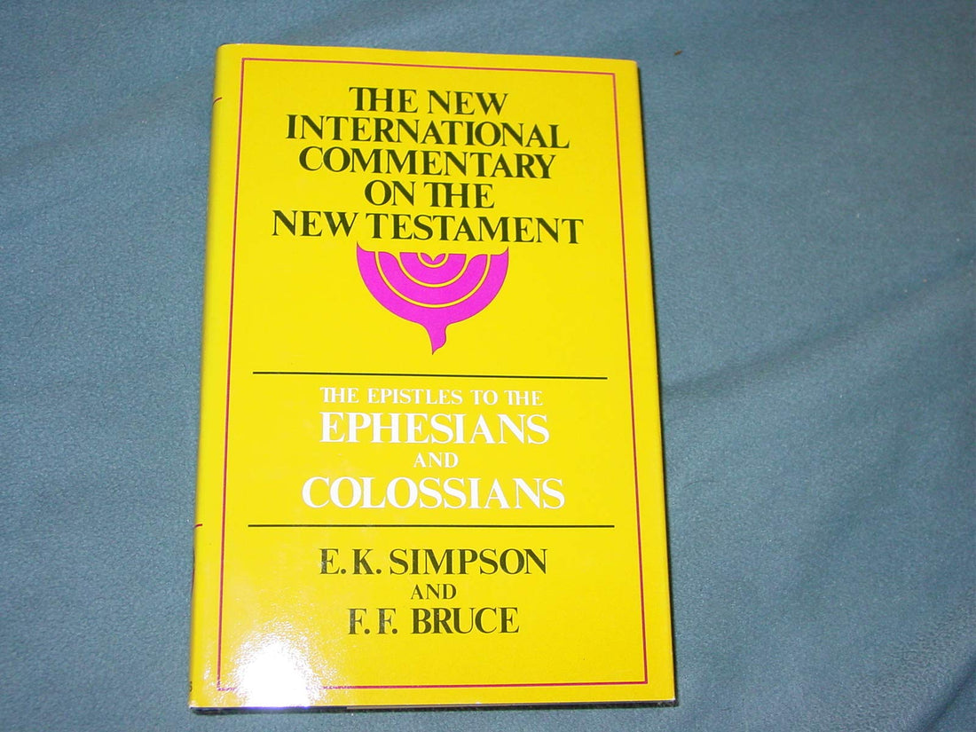The Epistles to the Colossians, to Philemon, and to the Ephesians (New International Commentary on the New Testament (NICNT))