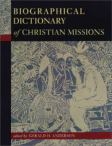 Biographical Dictionary of Christian Missions — used book cover