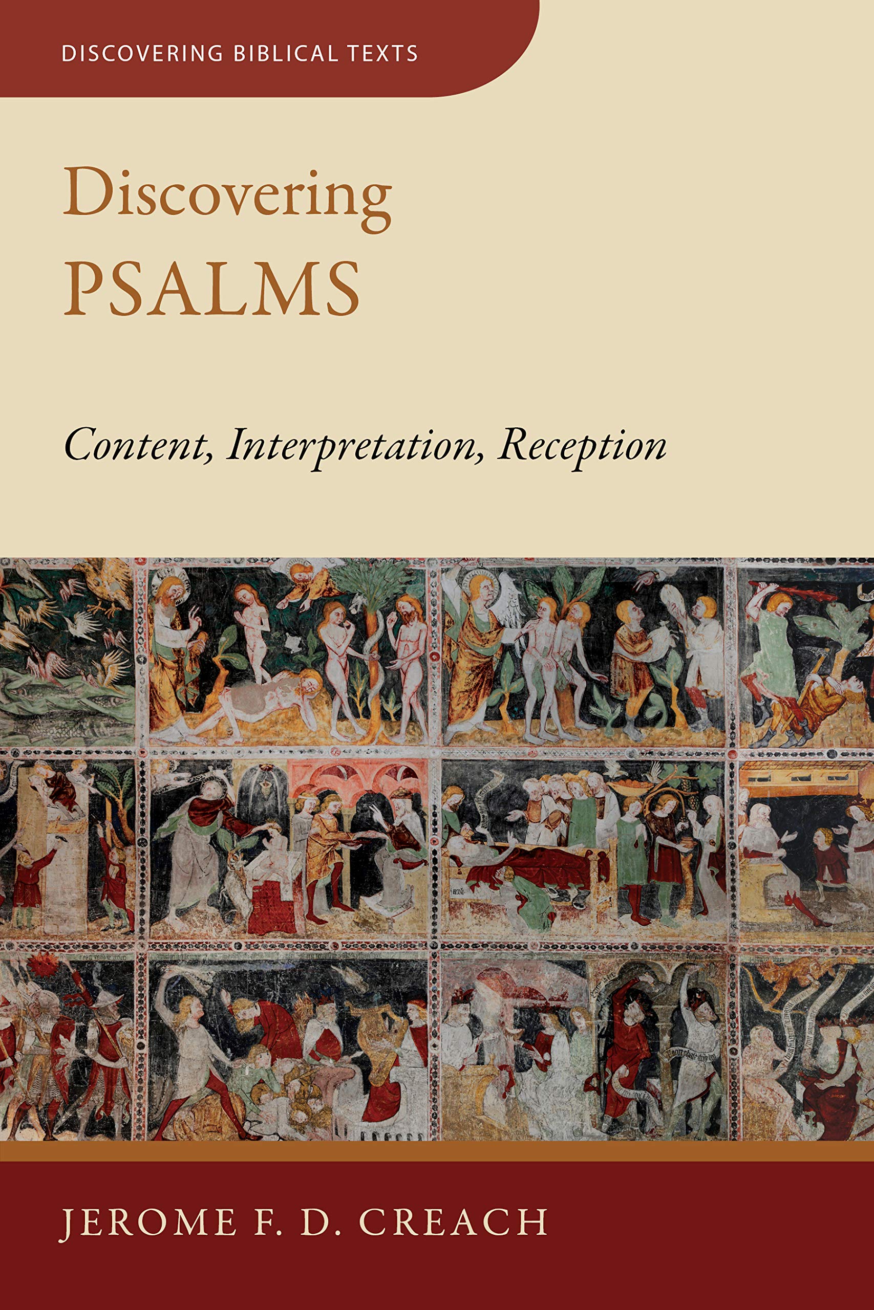 Discovering Psalms: Content, Interpretation, Reception (Discovering Biblical Texts (DBT)) — used book cover