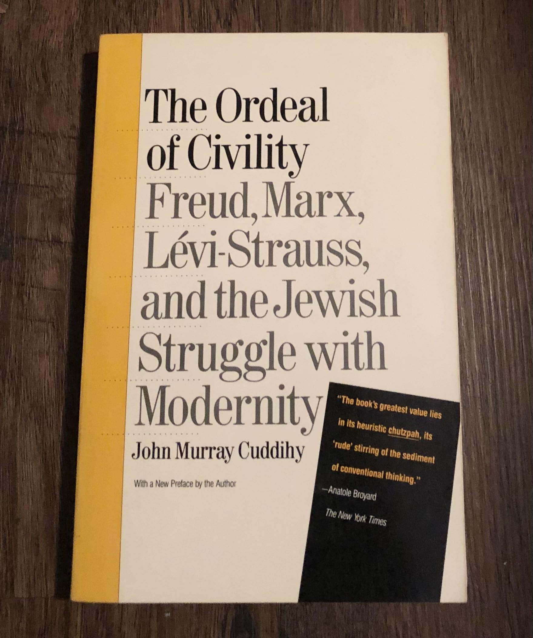 Ordeal of Civility: Freud, Marx, Levi-Strauss, and the Jewish Struggle With Modernity