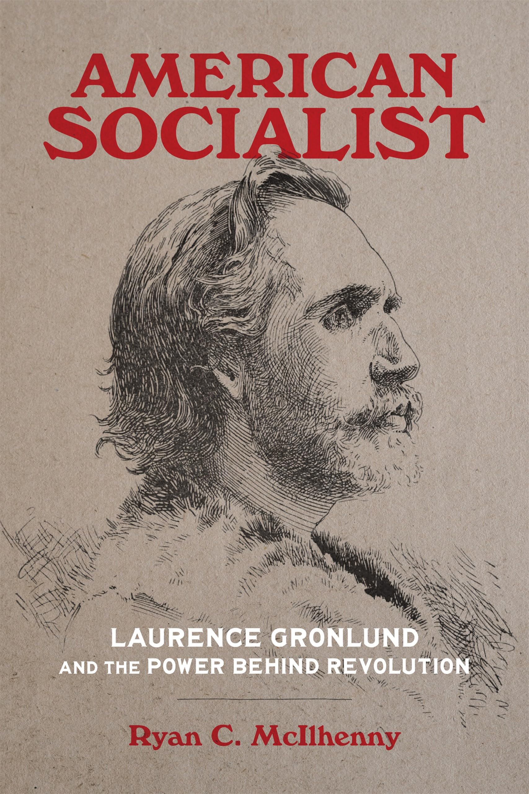 American Socialist: Laurence Gronlund and the Power behind Revolution — used book cover