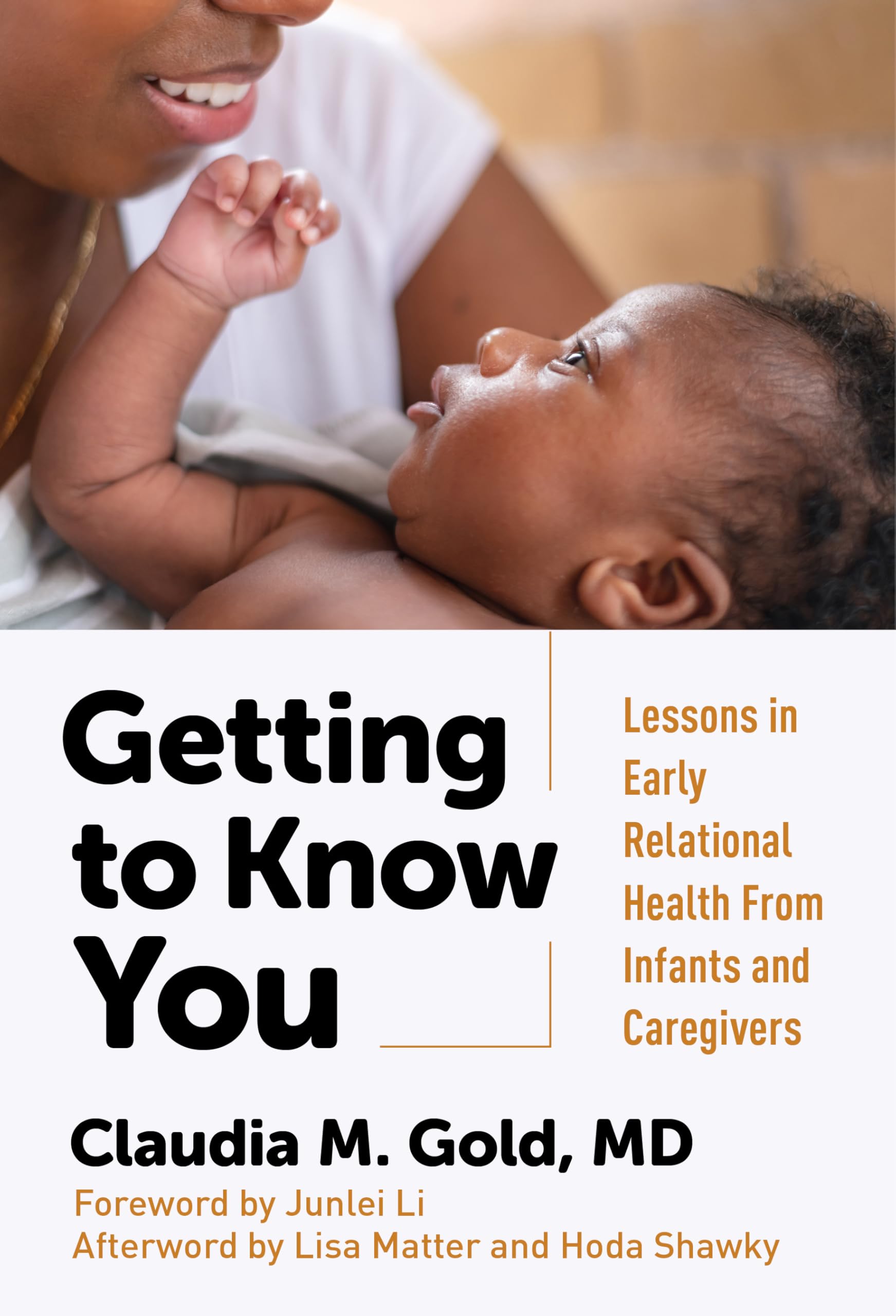 Getting to Know You: Lessons in Early Relational Health From Infants and Caregivers