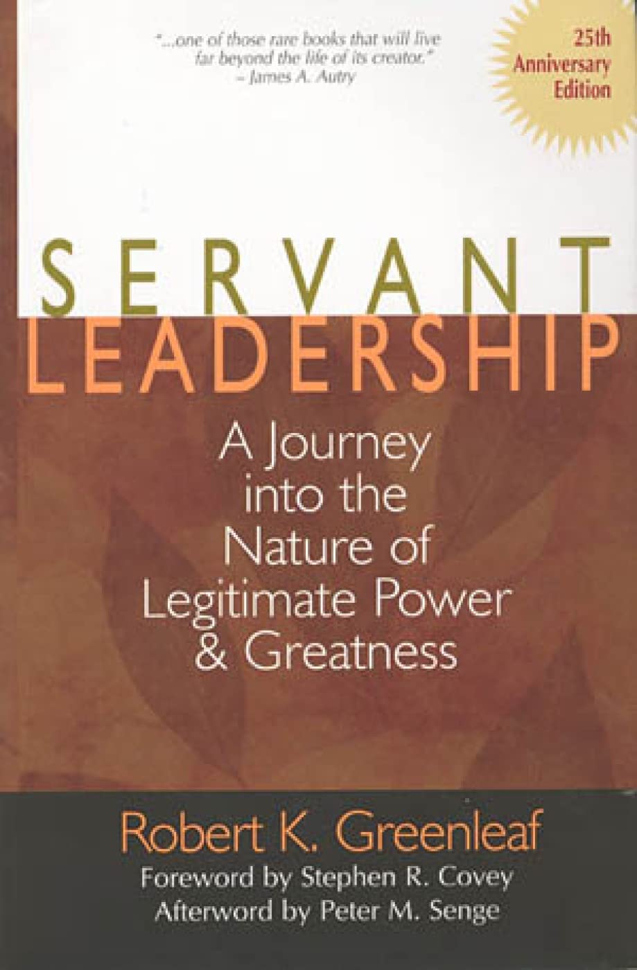 Servant Leadership: A Journey into the Nature of Legitimate Power and Greatness 25th Anniversary Edition — used book cover