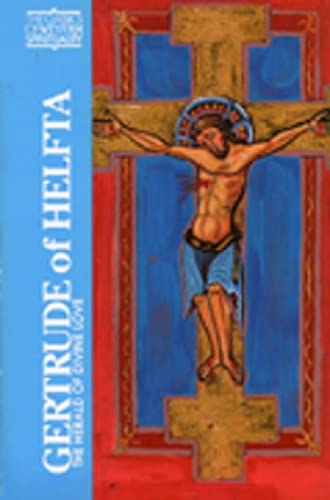 Gertrude of Helfta: The Herald of Divine Love (Classics of Western Spirituality (Paperback))