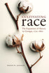 Cultivating Race: The Expansion of Slavery in Georgia, 1750-1860 — used book cover