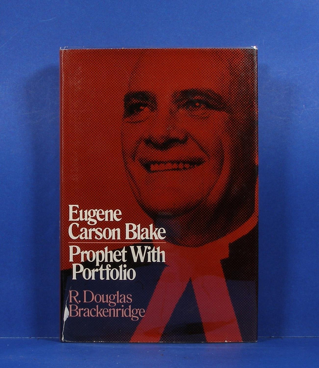 Eugene Carson Blake, prophet with portfolio (Presbyterian Historical Society publications ; 18)