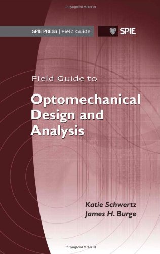Field Guide to Optomechanical Design and Analysis — used book cover