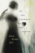 To See Yourself As You Vanish — used book cover