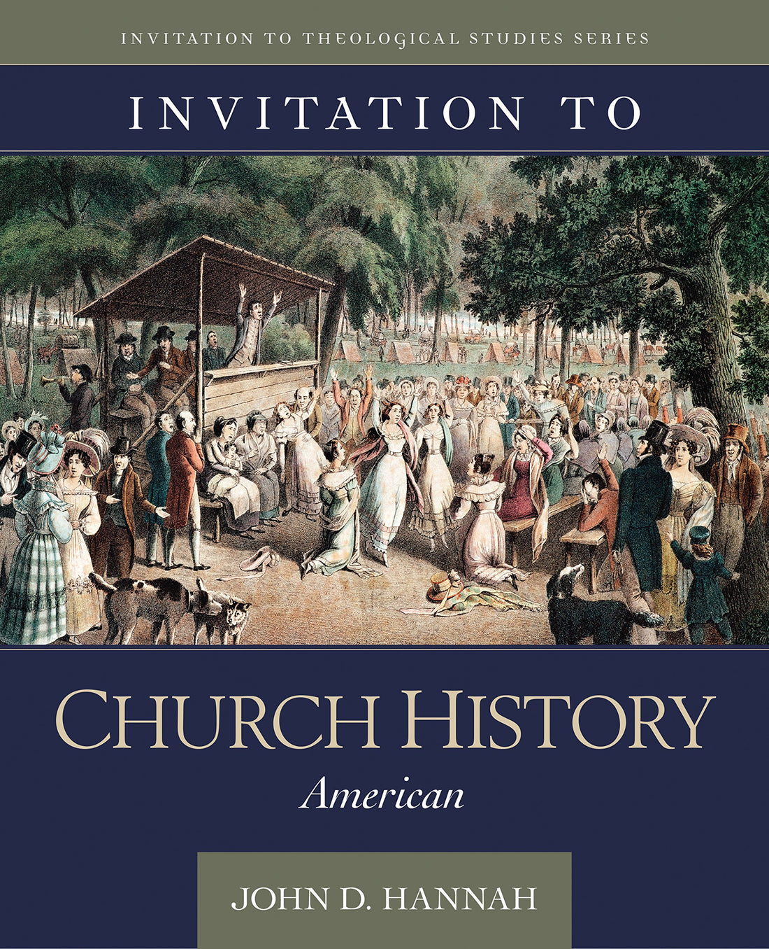 Invitation to Church History: American (Invitation to Theological Studies)