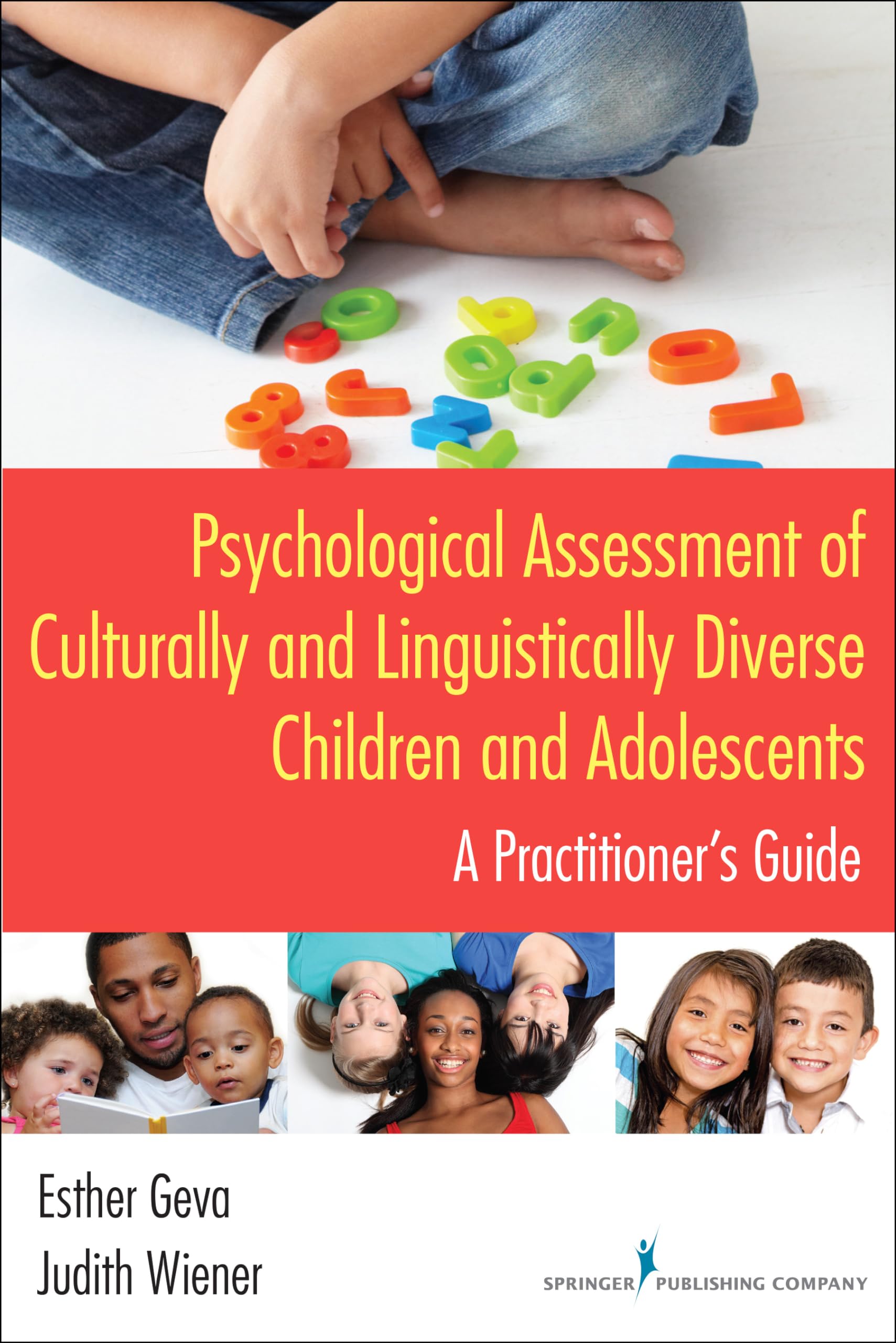Psychological Assessment of Culturally and Linguistically Diverse Children and Adolescents: A Practitioner&