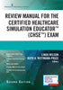 Review Manual for the Certified Healthcare Simulation Educator Exam — used book cover