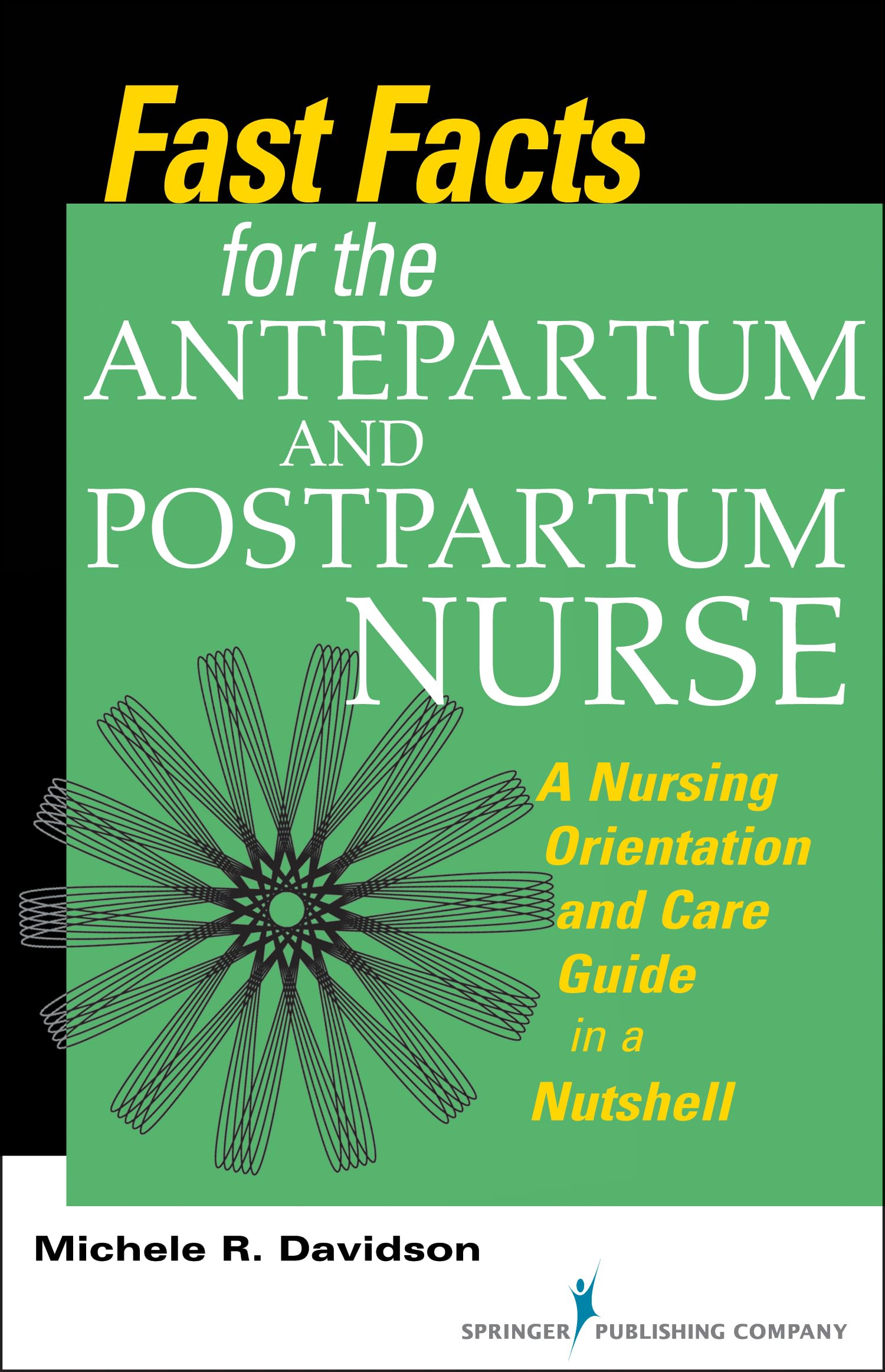 Fast Facts for the Antepartum and Postpartum Nurse — used book cover
