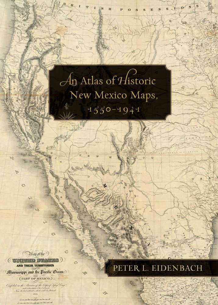 An Atlas of Historic New Mexico Maps, 1550–1941 — used book cover