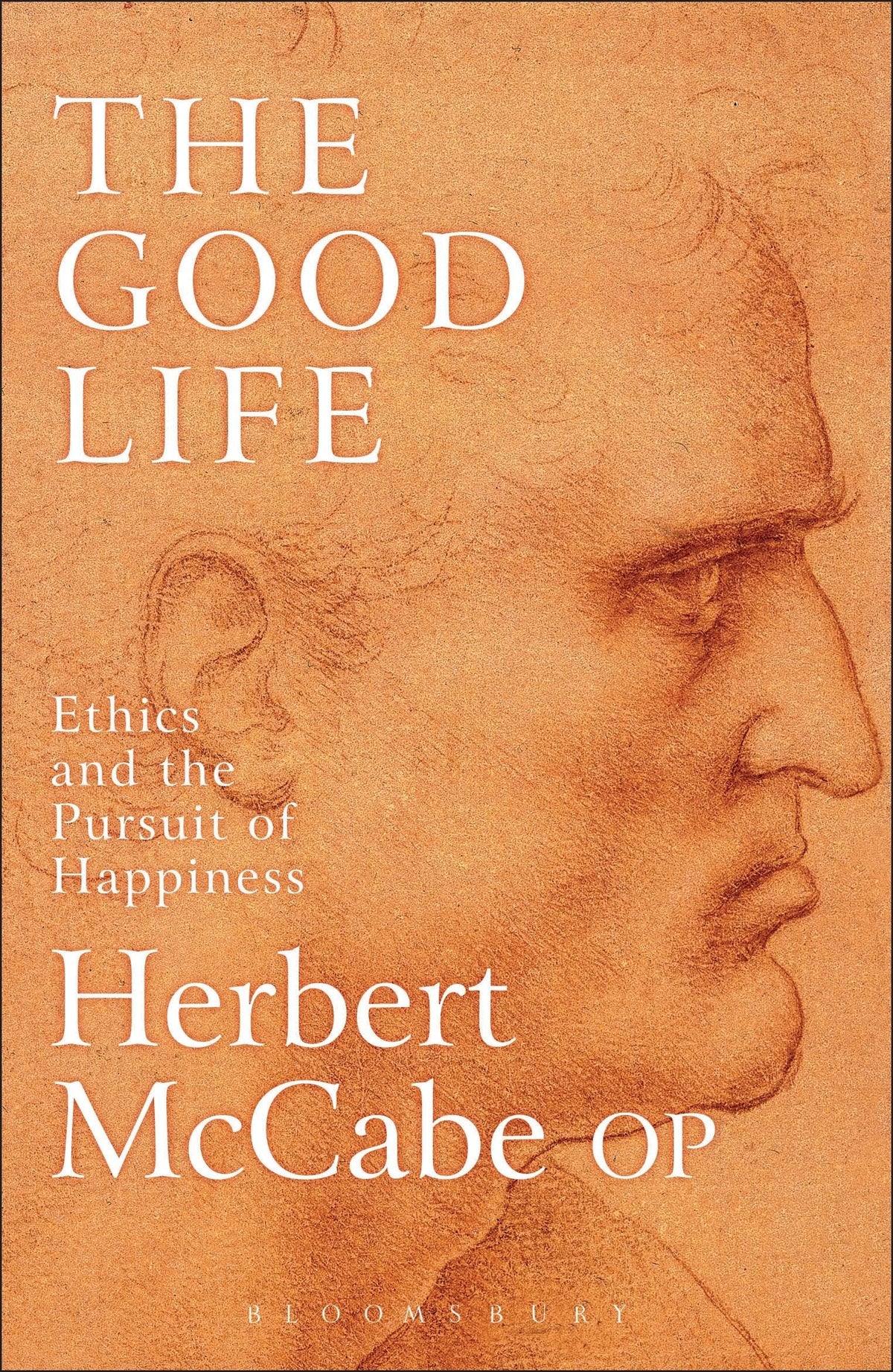 The Good Life: Ethics and the Pursuit of Happiness