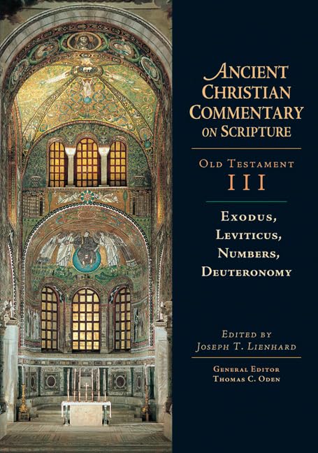 Exodus, Leviticus, Numbers, Deuteronomy (Ancient Christian Commentary on Scripture — used book cover