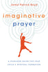 Imaginative Prayer: A Yearlong Guide for Your Child&
