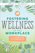 Fostering Wellness in the Workplace — used book cover