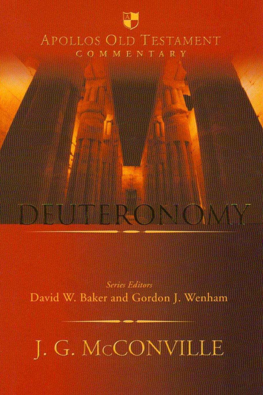 Deuteronomy: An Introduction And Commentary (Apollos Old Testament Commentary)