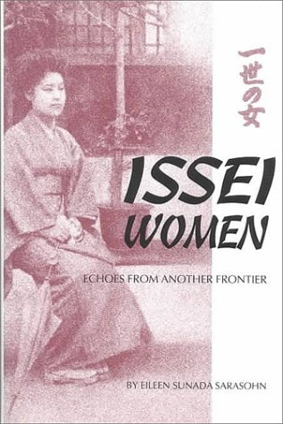 Issei Women: Echoes from Another Frontier — used book cover