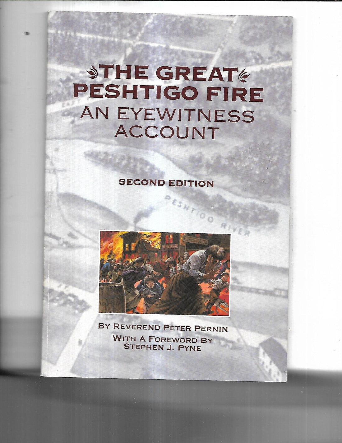 The Great Peshtigo Fire: An Eyewitness Account (Wisconsin)