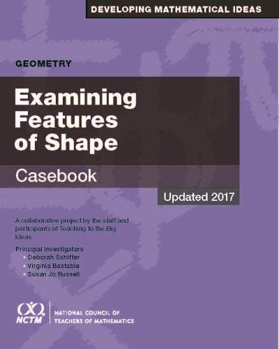 Geometry: Examining Features of Shape Casebook