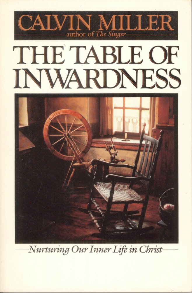 The Table of Inwardness: Nurturing Our Inner Life in Christ
